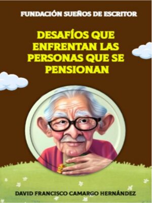 cover image of Desafíos  que enfrentan las personas que se pensionan